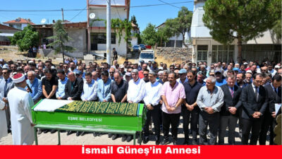 İsmail Güneş’in Annesi Son Yolculuğuna Uğurlandı
