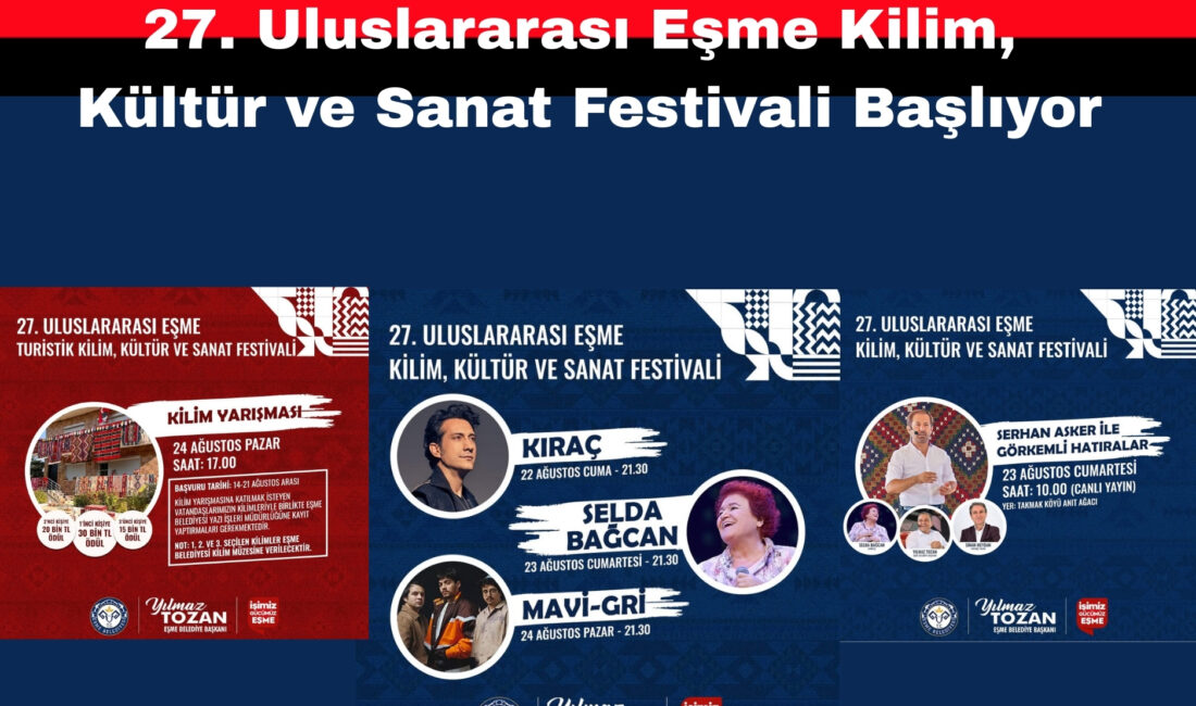 &nbsp; Eşme Belediyesi tarafından bu yıl 27’ncisi düzenlenecek olan Uluslararası