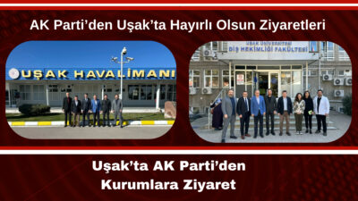 AK Parti Uşak İl Başkanı Himmet Yaşar, Uşak Milletvekilleri İsmail