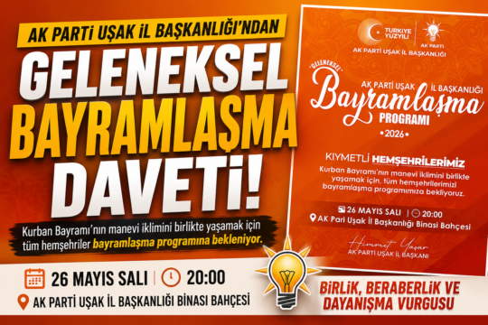 AK Parti Uşak İl Başkanlığı, Kurban Bayramı dolayısıyla düzenleyeceği geleneksel