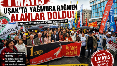 1 Mayıs Emek ve Dayanışma Günü, Uşak’ta bu yıl da