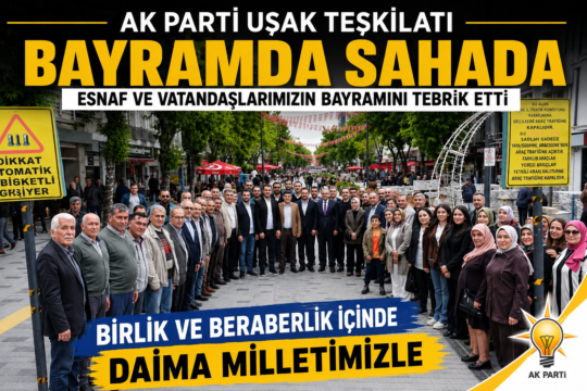 &nbsp; AK Parti Uşak İl Başkanlığı, Kurban Bayramı dolayısıyla İsmetpaşa