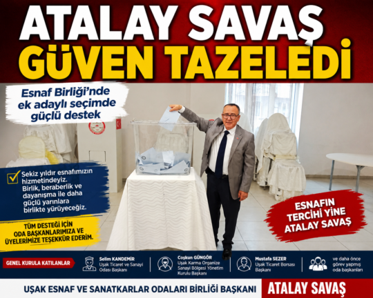 Uşak Esnaf ve Sanatkârlar Odaları Birliği Başkanı Atalay Savaş, gerçekleştirilen