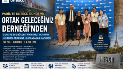 ORTAK GELECEĞİMİZ DERNEĞİ’NDEN UŞAK VE EGE BÖLGESİ’NİN SOMUT OLMAYAN KÜLTÜREL