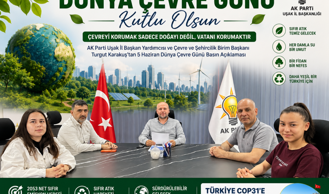 &nbsp; AK Parti Uşak’tan Dünya