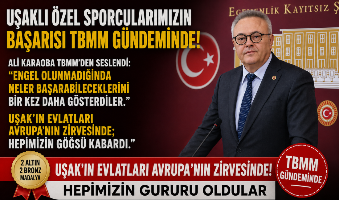 ALİ KARAOBA TBMM’DEN SESLENDİ: “ENGEL