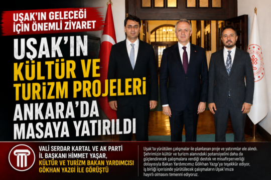 Uşak Valisi Serdar Kartal ve AK Parti Uşak İl Başkanı