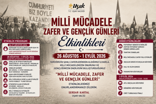 &nbsp; T.C. Uşak Valiliği tarafından 26 Ağustos – 1 Eylül