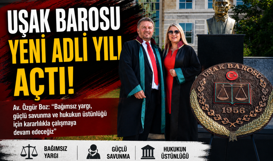 Uşak Barosu, 2026-2027 Adli Yılı’nın