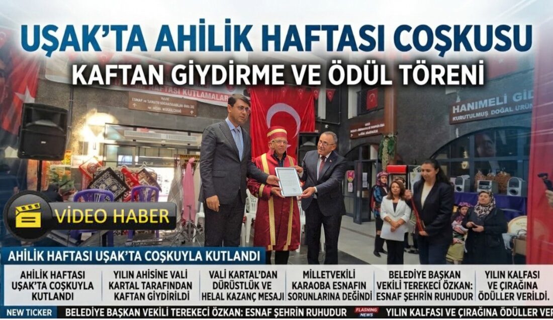Uşak’ta Ahilik Haftası kapsamında düzenlenen